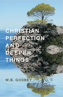 Christian Perfection and Deeper Things Christian Perfection and Deeper Things